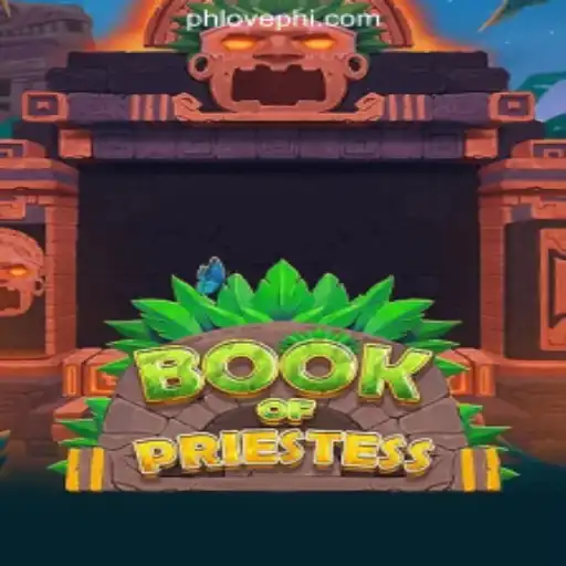 Discover the Magic of BookOfPriestess at PHLOVE Online Casino Philippines