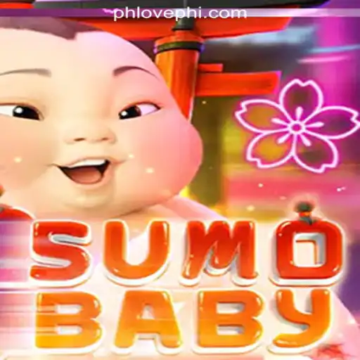 Exploring the Thrilling World of SumoBaby at PHLOVE Online Casino Philippines