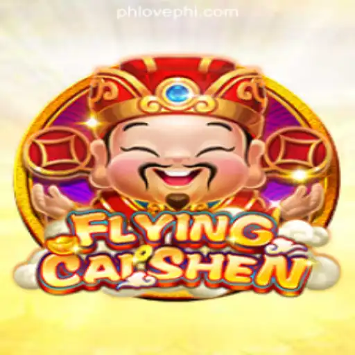 FlyingCaiShen: An Exciting Addition to PHLOVE Online Casino Philippines