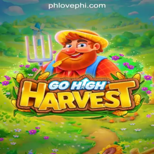 Discover the Exciting World of GoHighHarvest at PHLOVE Online Casino Philippines